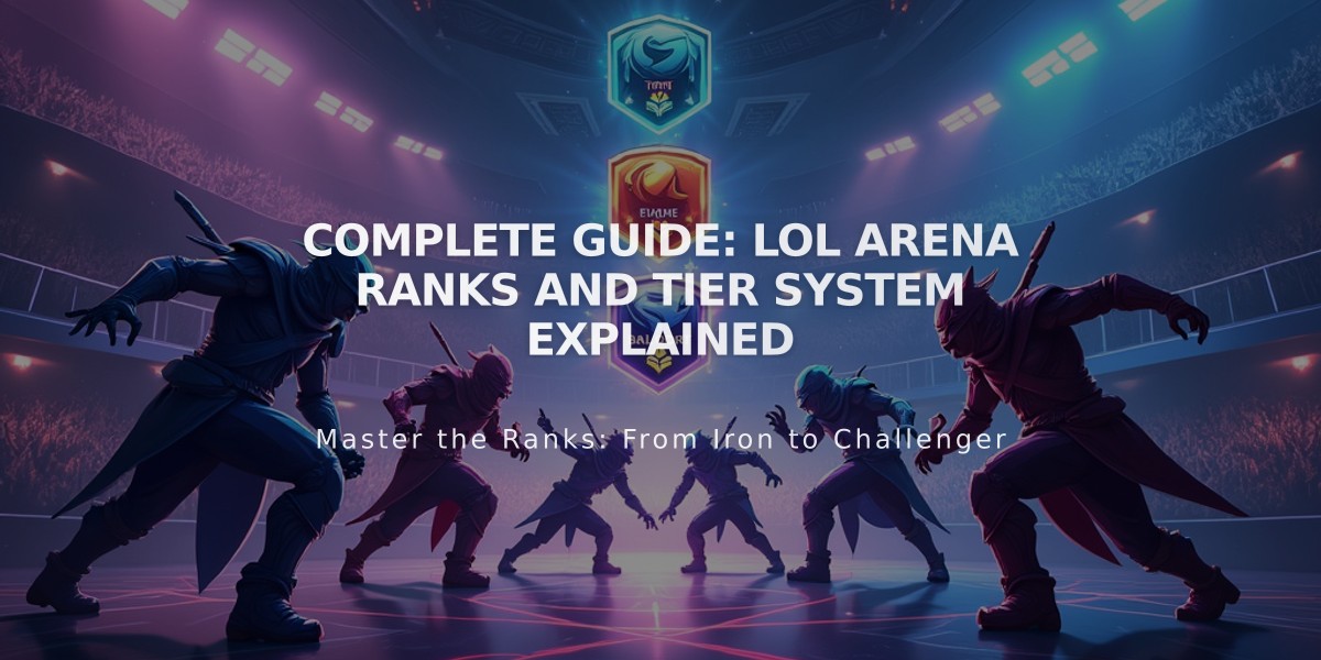 Complete Guide: LoL Arena Ranks and Tier System Explained