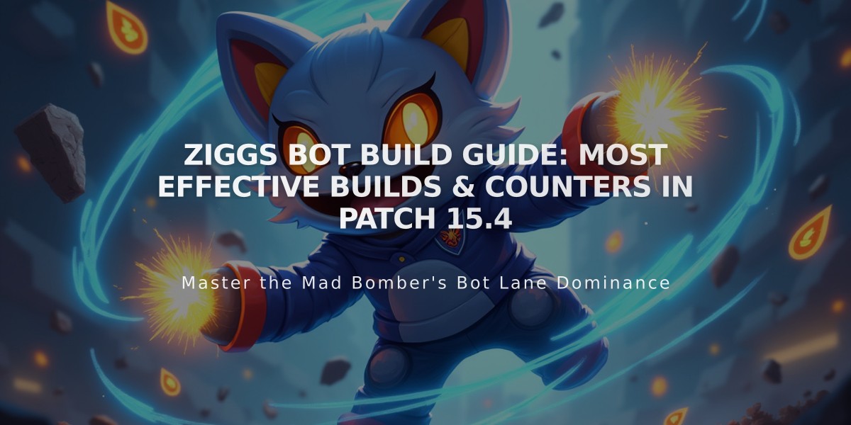 Ziggs Bot Build Guide: Most Effective Builds & Counters in Patch 15.4