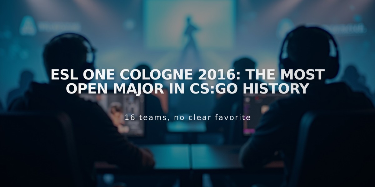 ESL One Cologne 2016: The Most Open Major in CS:GO History