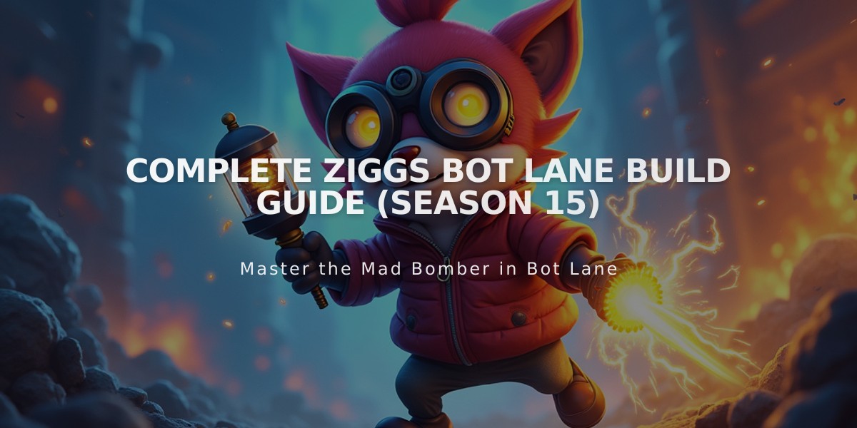 Complete Ziggs Bot Lane Build Guide (Season 15)