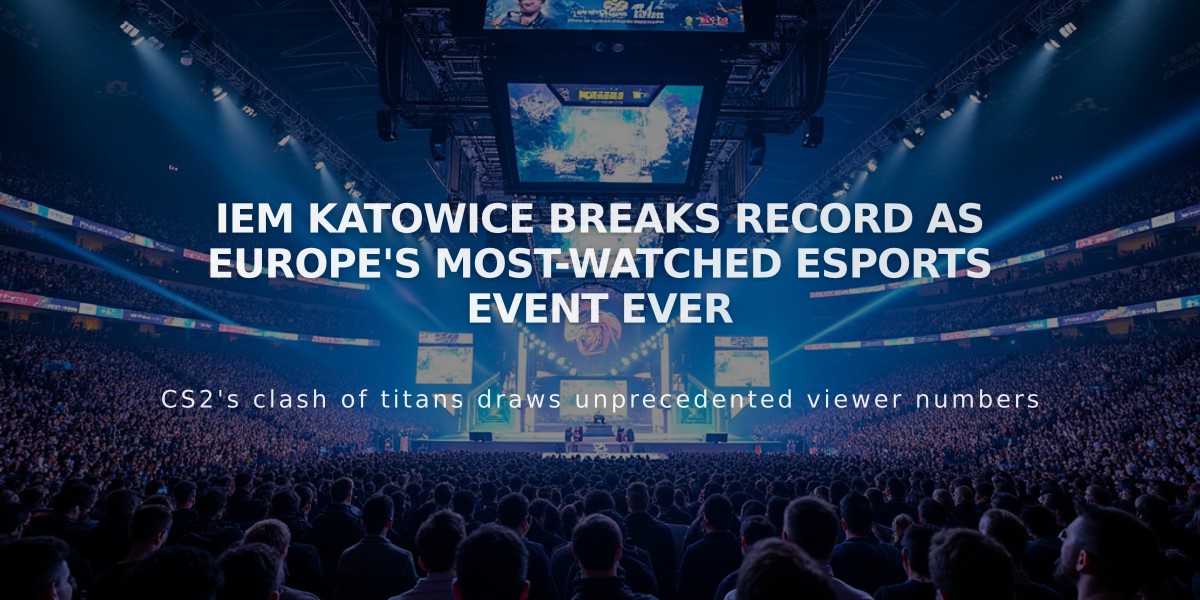 IEM Katowice Breaks Record as Europe's Most-Watched Esports Event Ever