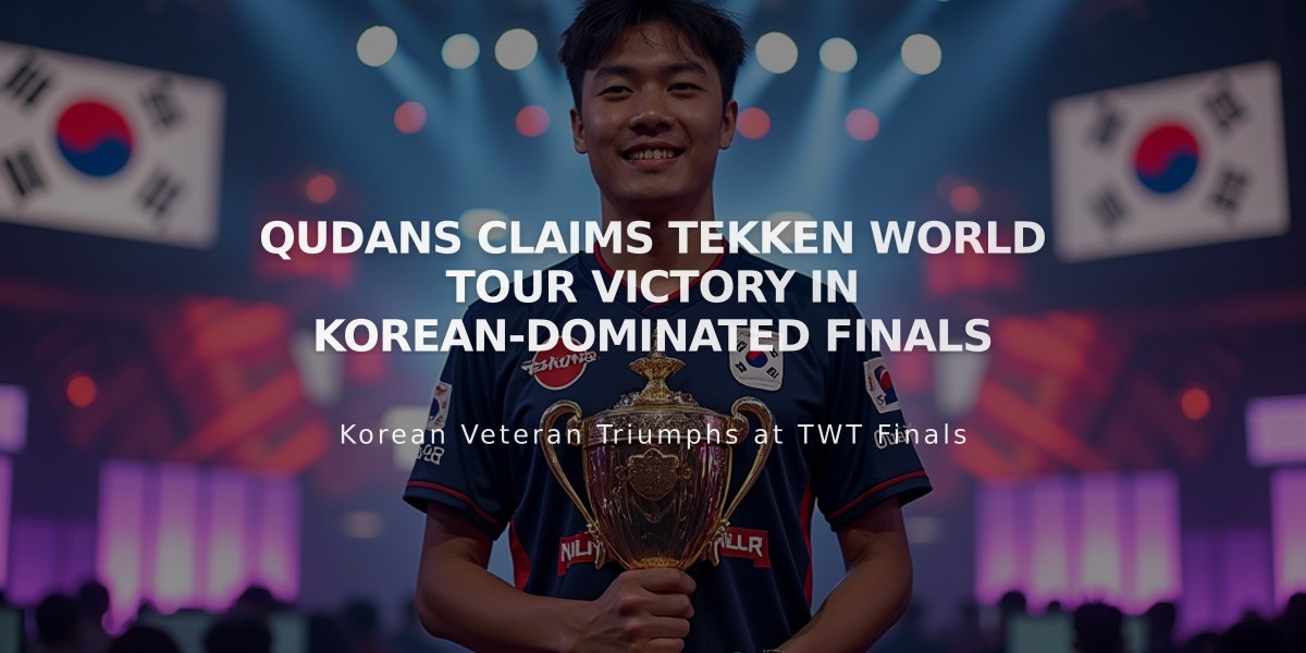 Qudans Claims Tekken World Tour Victory in Korean-Dominated Finals