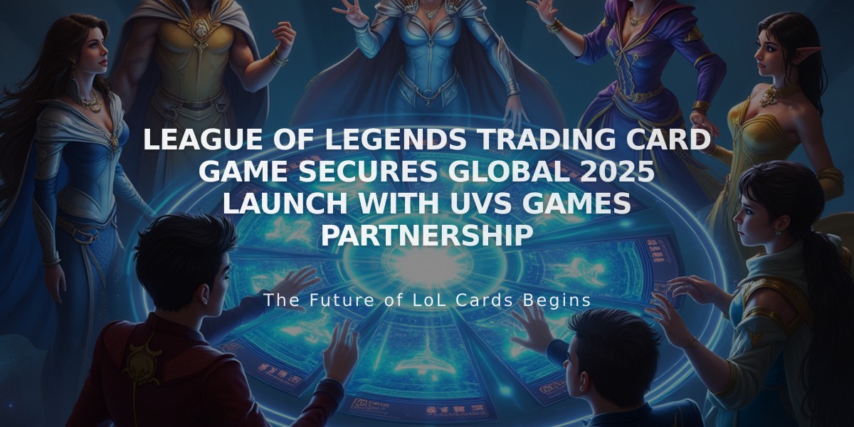 League of Legends Trading Card Game Secures Global 2025 Launch with UVS Games Partnership