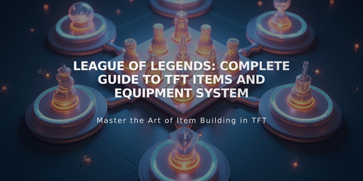 League of Legends: Complete Guide to TFT Items and Equipment System