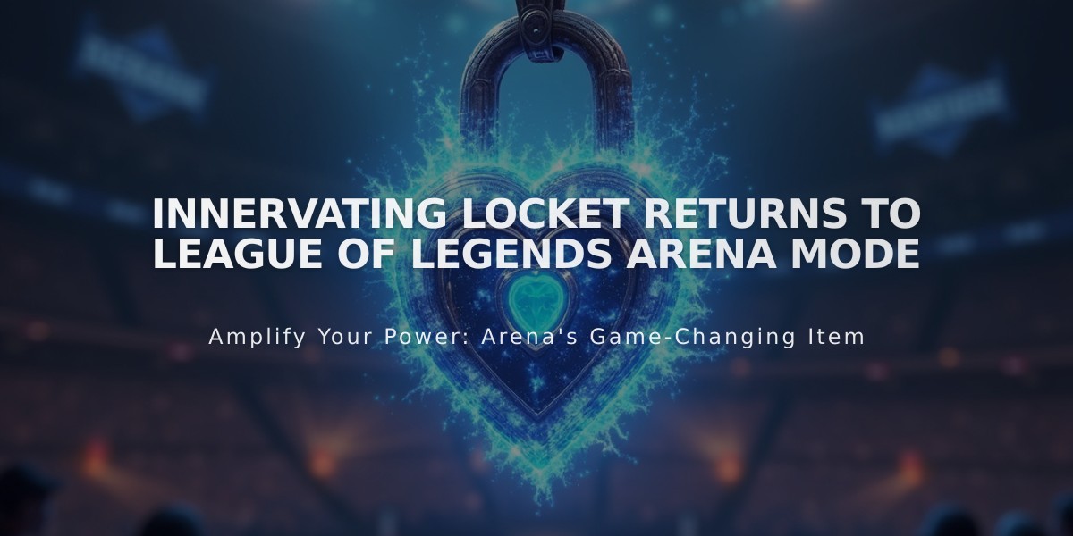 Innervating Locket Returns to League of Legends Arena Mode