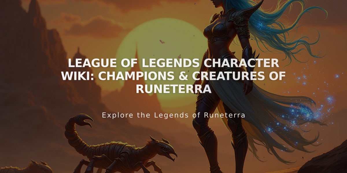 League of Legends Character Wiki: Champions & Creatures of Runeterra