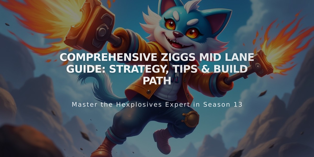 Comprehensive Ziggs Mid Lane Guide: Strategy, Tips & Build Path