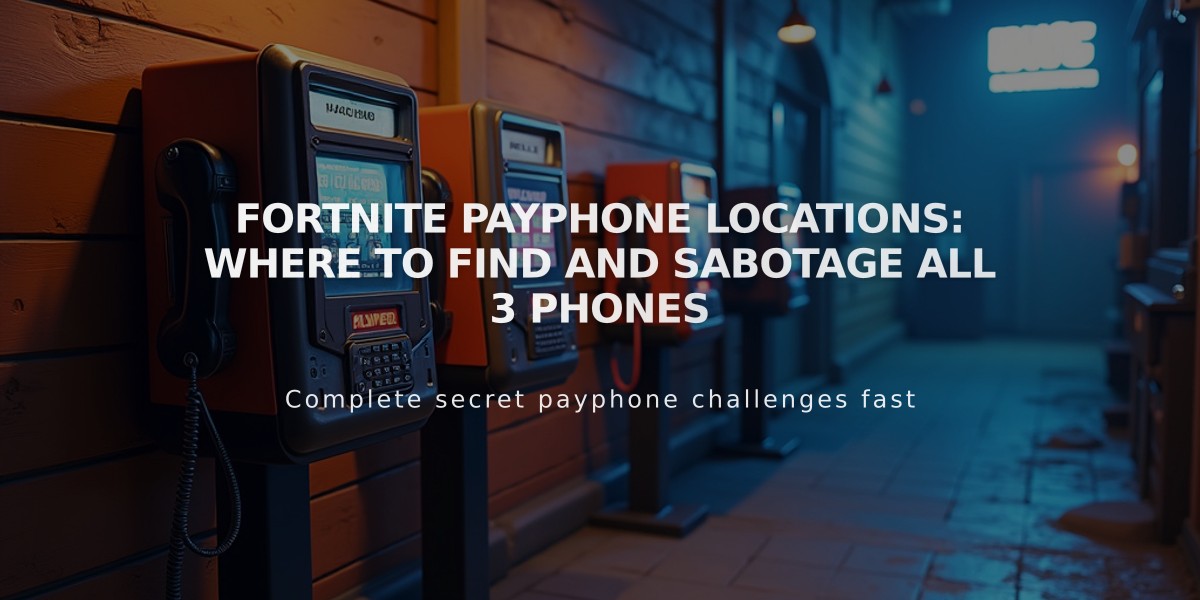 Fortnite Payphone Locations: Where to Find and Sabotage All 3 Phones