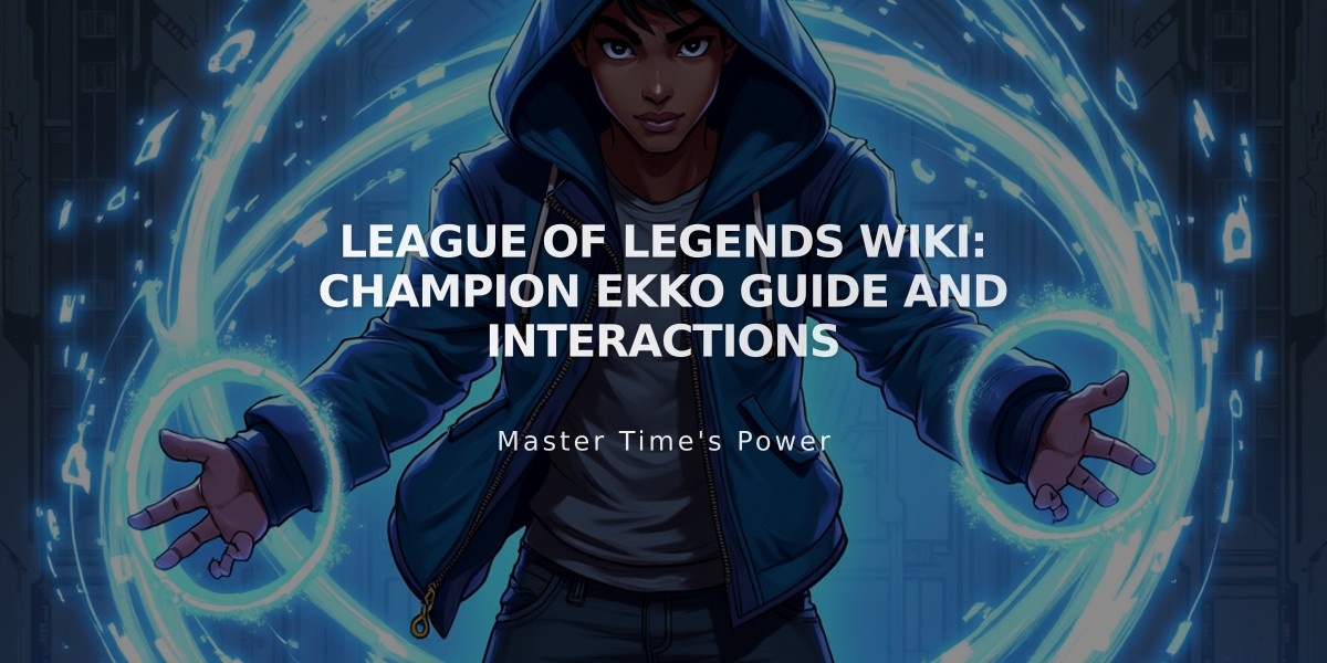 League of Legends Wiki: Champion Ekko Guide and Interactions