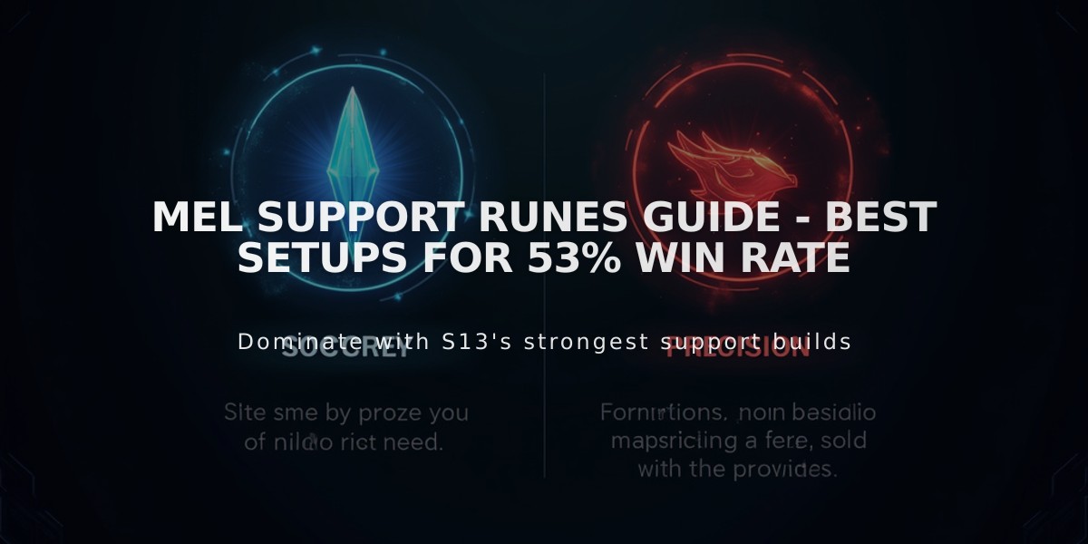 Mel Support Runes Guide - Best Setups for 53% Win Rate