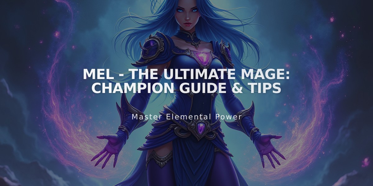 MEL - The Ultimate Mage: Champion Guide & Tips