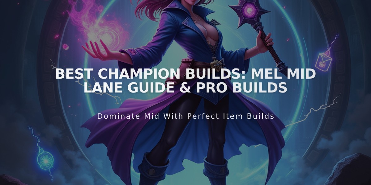 Best Champion Builds: Mel Mid Lane Guide & Pro Builds