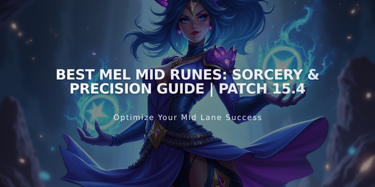 Best Mel Mid Runes: Sorcery & Precision Guide | Patch 15.4