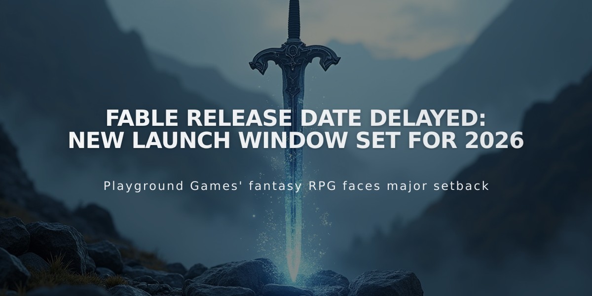 Fable Release Date Delayed: New Launch Window Set for 2026