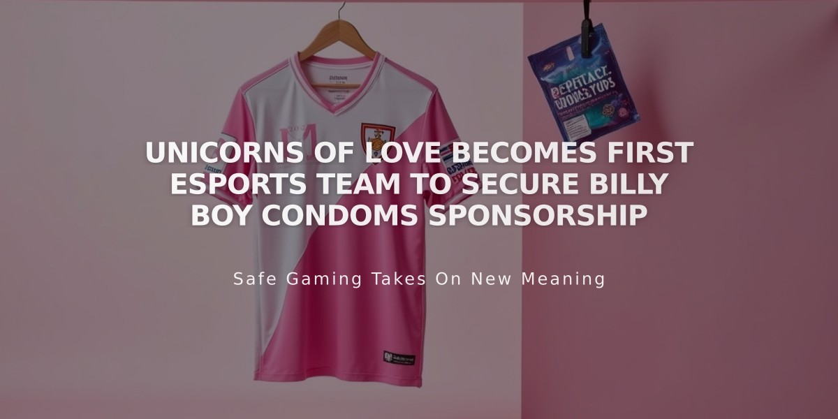 Unicorns of Love Becomes First Esports Team to Secure Billy Boy Condoms Sponsorship