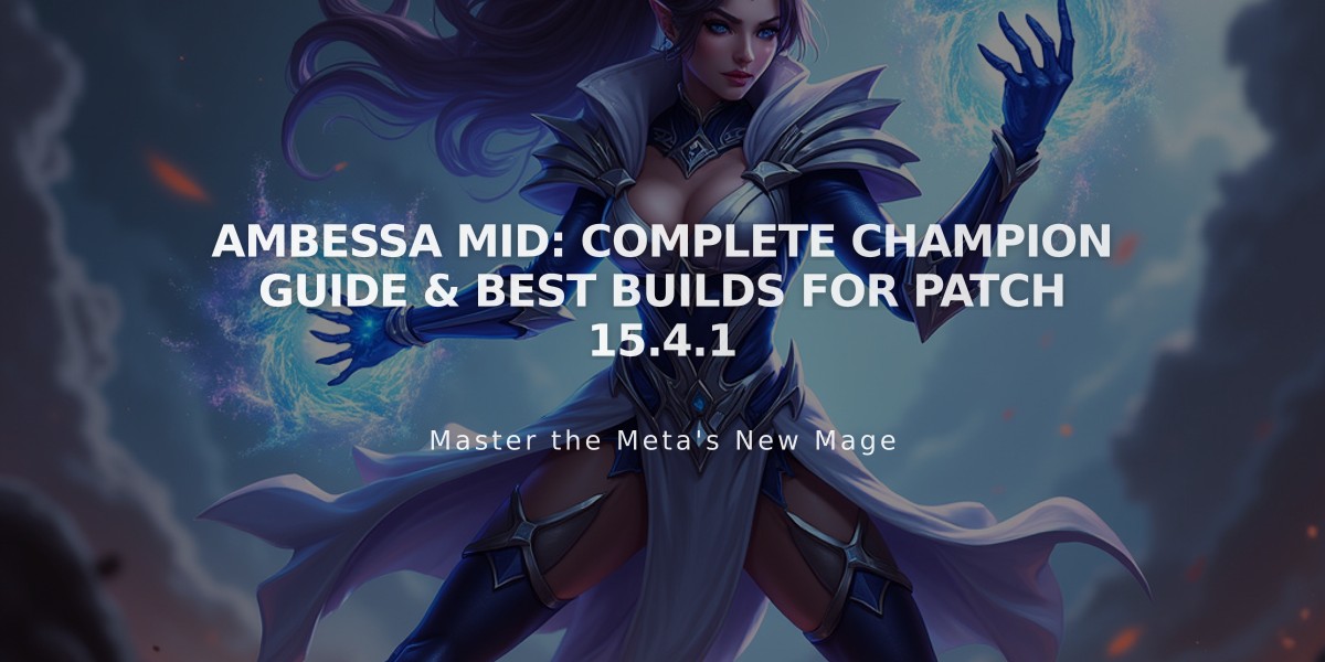 Ambessa Mid: Complete Champion Guide & Best Builds for Patch 15.4.1