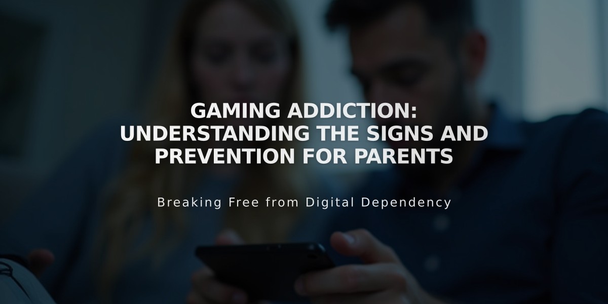 Gaming Addiction: Understanding the Signs and Prevention for Parents