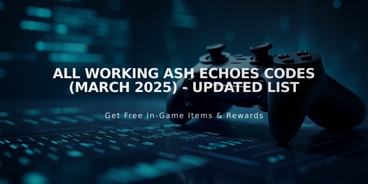 All Working Ash Echoes Codes (March 2025) - Updated List