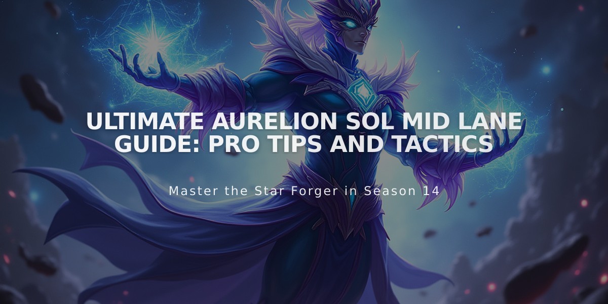 Ultimate Aurelion Sol Mid Lane Guide: Pro Tips and Tactics